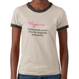 Vagin : Corrigez anatomiquement… T-shirts de Zazzle.be