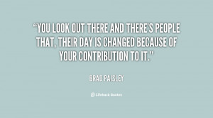 quote-Brad-Paisley-you-look-out-there-and-theres-people-88757.png