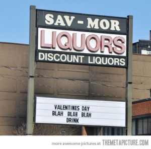 Funny photos funny liquor store sign valentines day