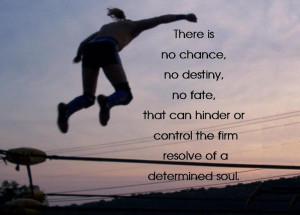 Motivational Wallpaper on Determination: There is no chance no destiny ...