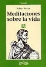 Meditaciones Sobre La VIda [Spanish Edition] ( Paperback )