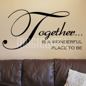 Home » Together Wonderful Place - Wall Quotes - Wall Decals Stickers