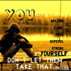 Don't let anyone change you. #quote