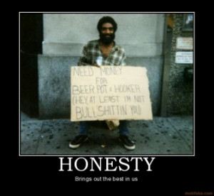 honesty-honesty-demotivational-poster-1261337414.png