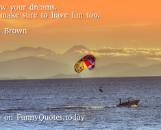 Funny Quote About Life By Chris Brown