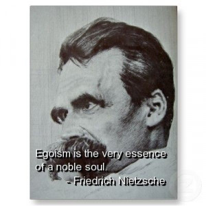 Friedrich nietzsche, quotes, sayings, egoism, meaningful, wisdom