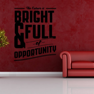 ... inspirational the future is bright wall sticker inspirational quotes