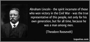 Abraham Lincoln - the spirit incarnate of those who won victory in the ...