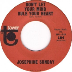 Josephine Sunday Don't Let Your Mind Rule Your Heart Gary Paxton