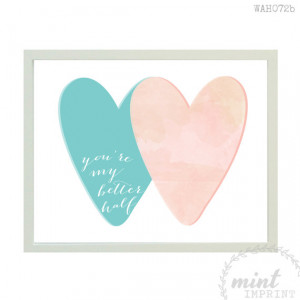 You're My Better Half Wall Print / Heart Wall Art / Pink Aqua Print ...