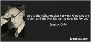 Collaboration Quotes Art is the collaboration