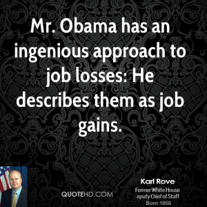 ... an ingenious approach to job losses: He describes them as job gains
