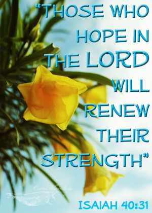 Renew my strength! Isaiah 40:31