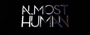 Almost Human: J.J. Abrams puts Karl Urban in a human & robot buddy cop ...