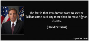 The fact is that Iran doesn't want to see the Taliban come back any ...