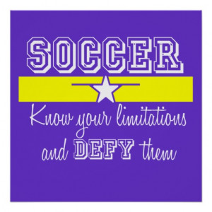 Soccer Inspirational Quotes Posters & Prints