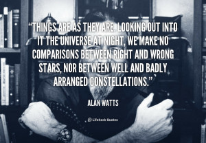 quote-Alan-Watts-things-are-as-they-are-looking-out-42876.png