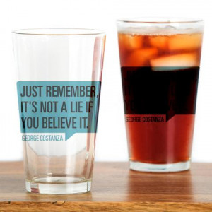 Seinfeld: George Lie Quote Pint Glass Funny Drinking Glass by ...