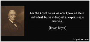 For the Absolute, as we now know, all life is individual, but is ...