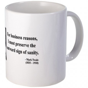 Sanity. Pft. But still...Mark Twain is fabulous.