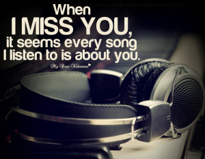 Missing You Quotes - When I miss you