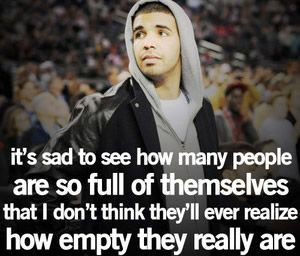 it's sad to see how many people are so full of themselves that I don't ...