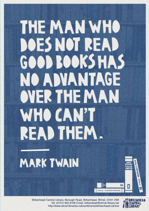 Mark Twain....excellent quote!Inspiration, Mark Twain Quotes, Reading ...