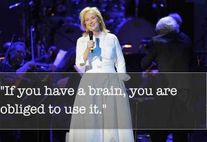 Meryl streep, quotes, sayings, if you have a brain