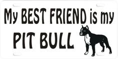 Love My Pitbull Quotes | my_best_friend_pit_bull.jpg More