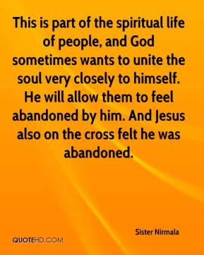 Sister Nirmala - This is part of the spiritual life of people, and God ...