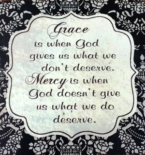 Gods Grace And Mercy Quotes