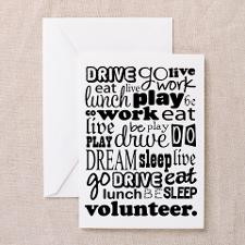 Volunteer Life Quote Funny Greeting Card for