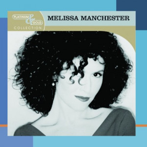 Melissa Manchester Platinum & Gold Collection