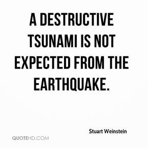 Stuart Weinstein - A destructive tsunami is not expected from the ...