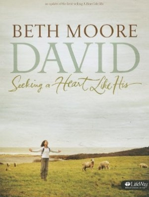 David: Seeking a Heart Like His, Bible Study by Beth Moore