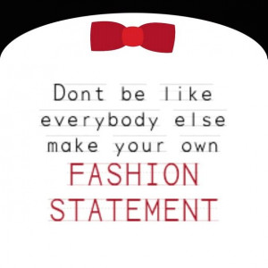 make your own fashion statement