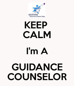 KEEP CALM Im A GUIDANCE COUNSELOR