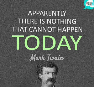 We hope you enjoyed this collection of Picture Quotes from Mark Twain ...