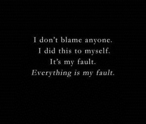 its my fault quotes