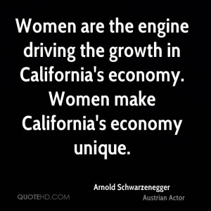 Women are the engine driving the growth in California's economy. Women ...
