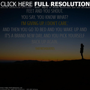 Good Morning Quotes and Sayings - You cry and you scream and you stomp ...