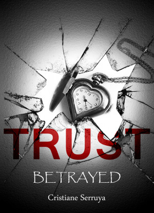 TRUST: Betrayed