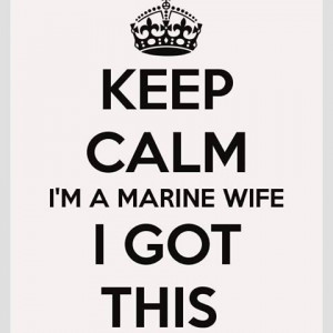 Marine Wife Quotes Keep calm i'm a marine wife