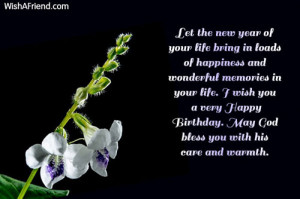 ... you a very Happy Birthday. May God bless you with his care and warmth