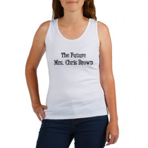 ... Shirts and Tops > The Future Mrs. Chris Brown Women's Tank Top