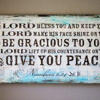 May the Lord bless you and keep you More