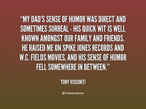 quote-Tony-Visconti-my-dads-sense-of-humor-was-direct-34804.png