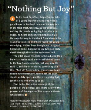 Nothing but Joy"- A quote from Ruth Graham's book, Prodigals and ...