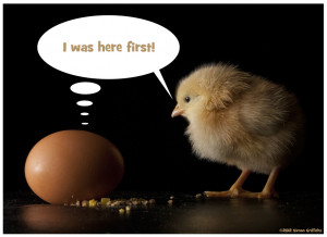 The chicken or the egg...