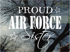 Car Window Decal - Proud Air Force Sister - Script